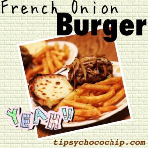 French Onion Burger @ bestwithchocolate.com