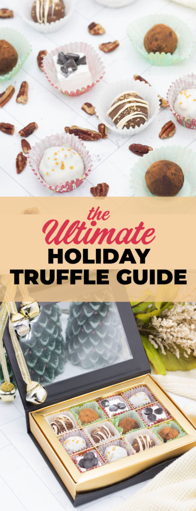 Ultimate Holiday Truffle Guide